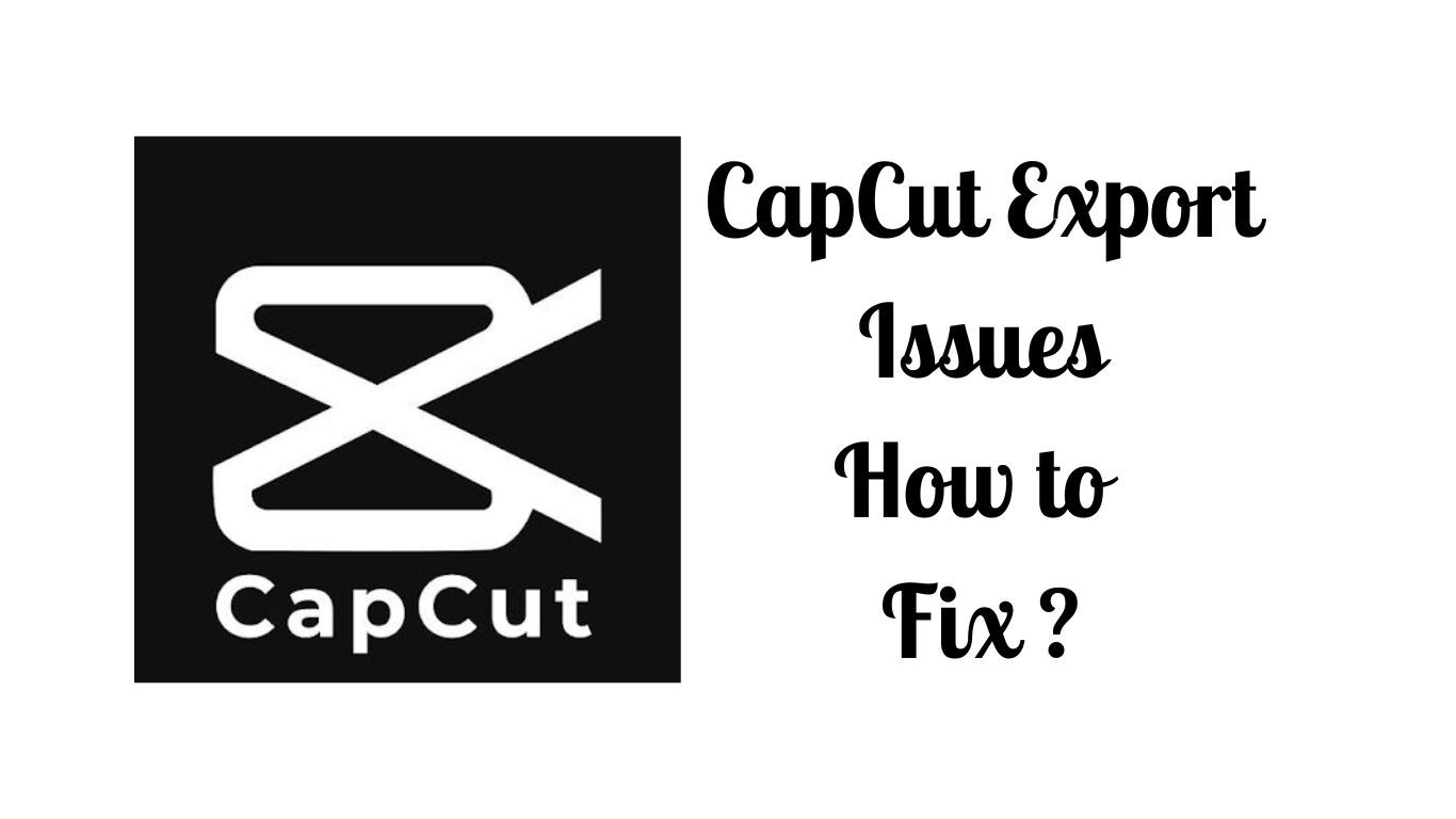 capcut-export-issues-how-to-fix