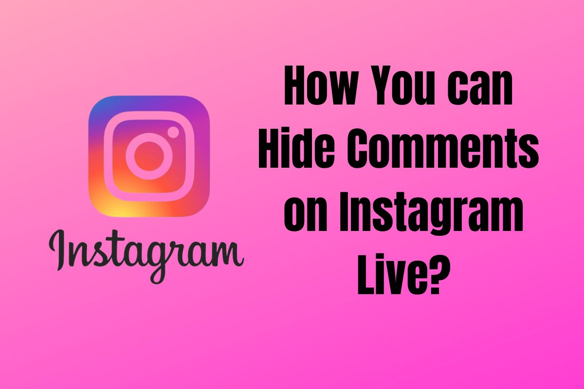 how-you-can-hide-comments-on-instagram-live