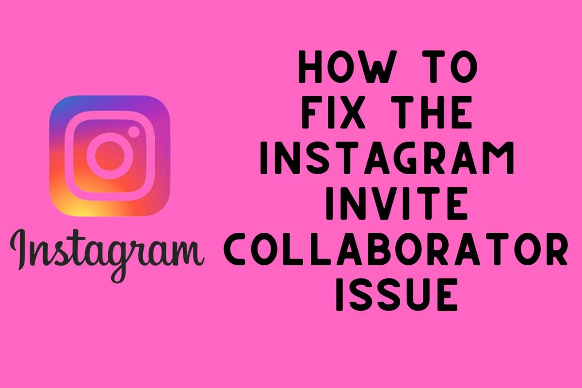 how-to-fix-the-instagram-invite-collaborator-issue