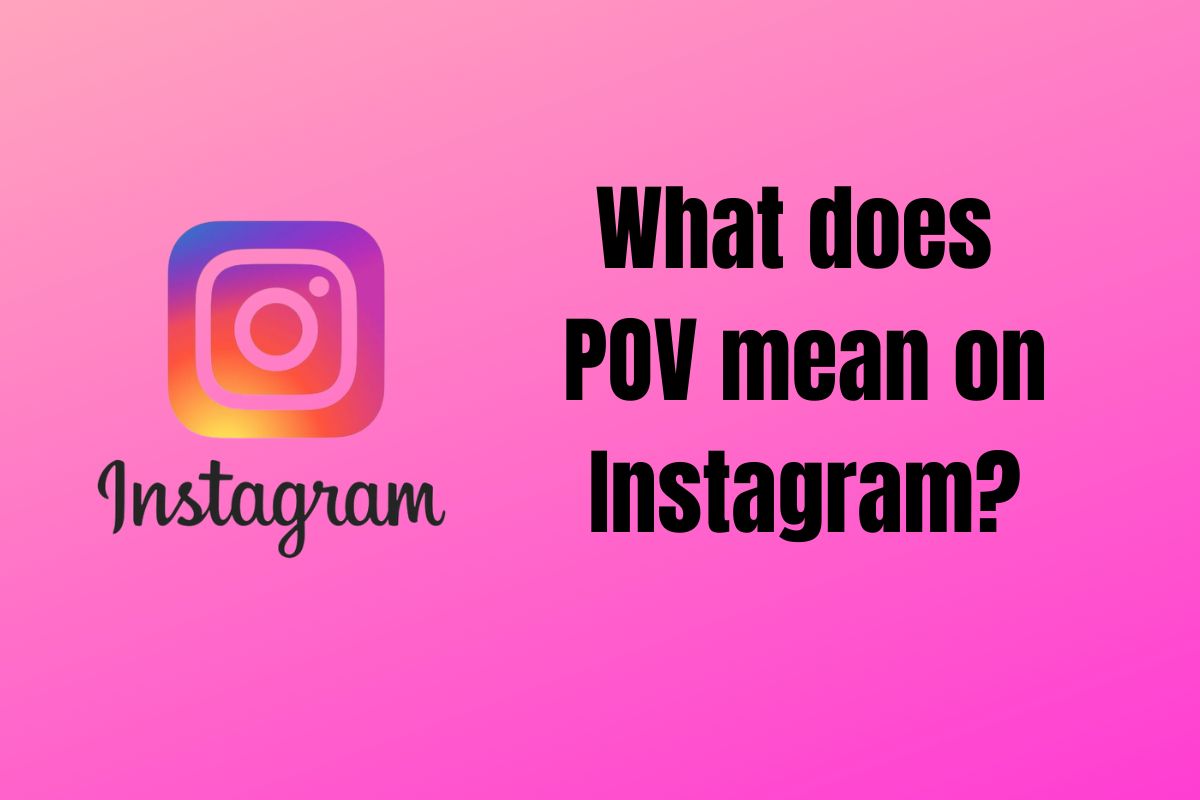 what-does-pov-mean-on-instagram