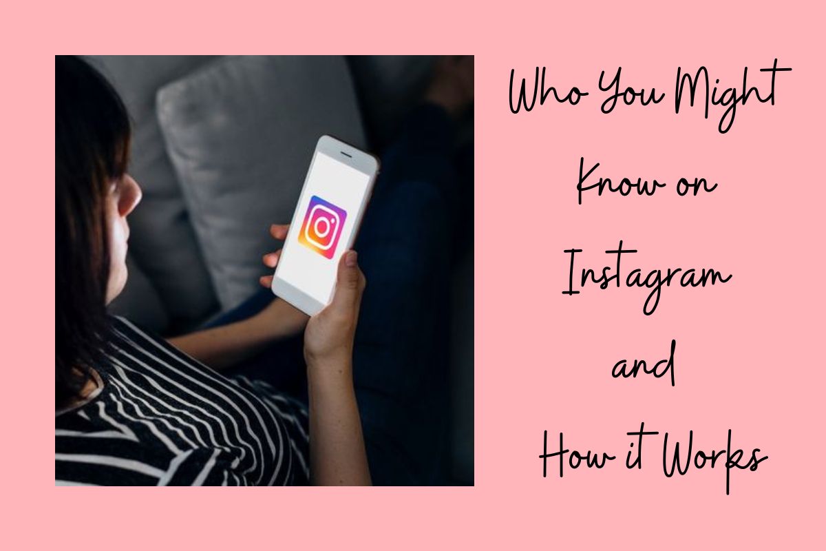 who-you-might-know-on-instagram-and-how-it-works