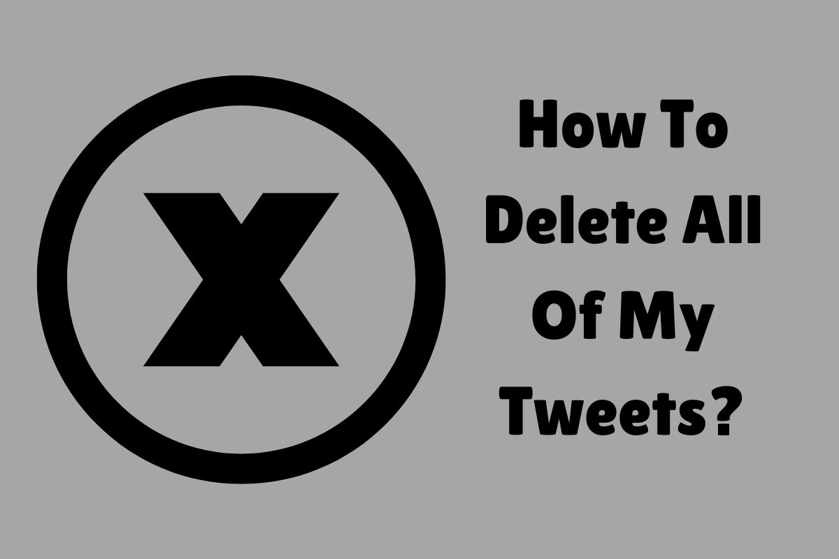 how-to-delete-all-of-my-tweets