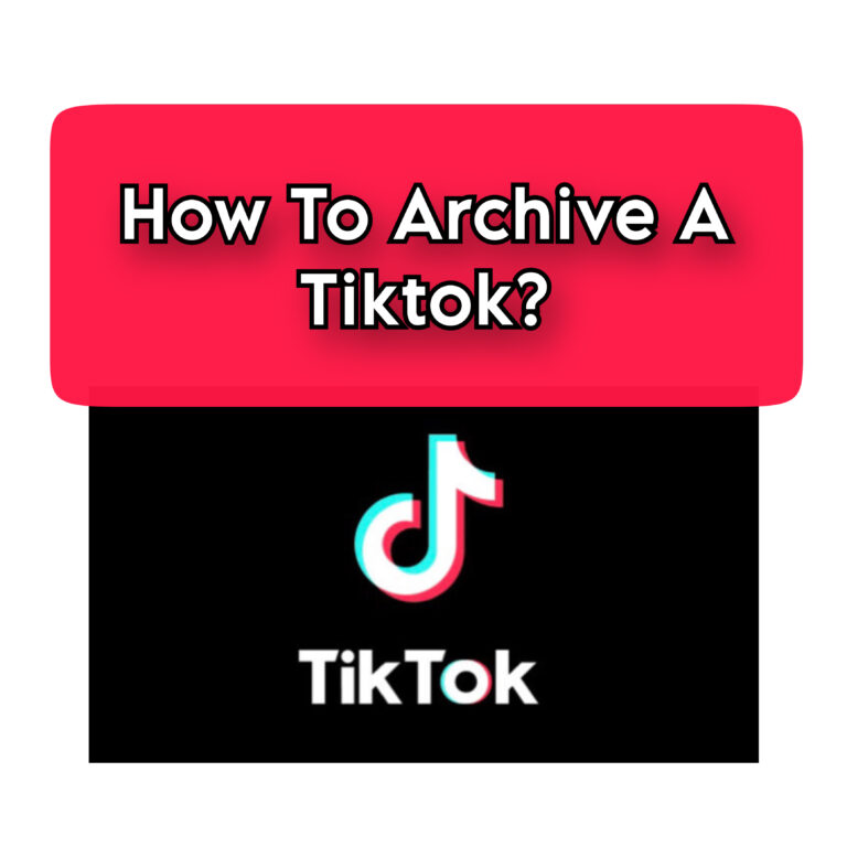 how-to-archive-a-tiktok