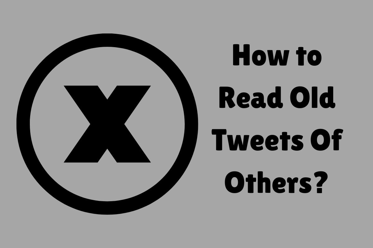 how-to-read-old-tweets-of-others