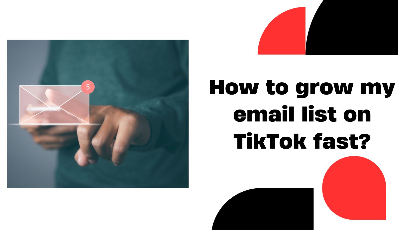 how-to-grow-my-email-list-on-tiktok-fast
