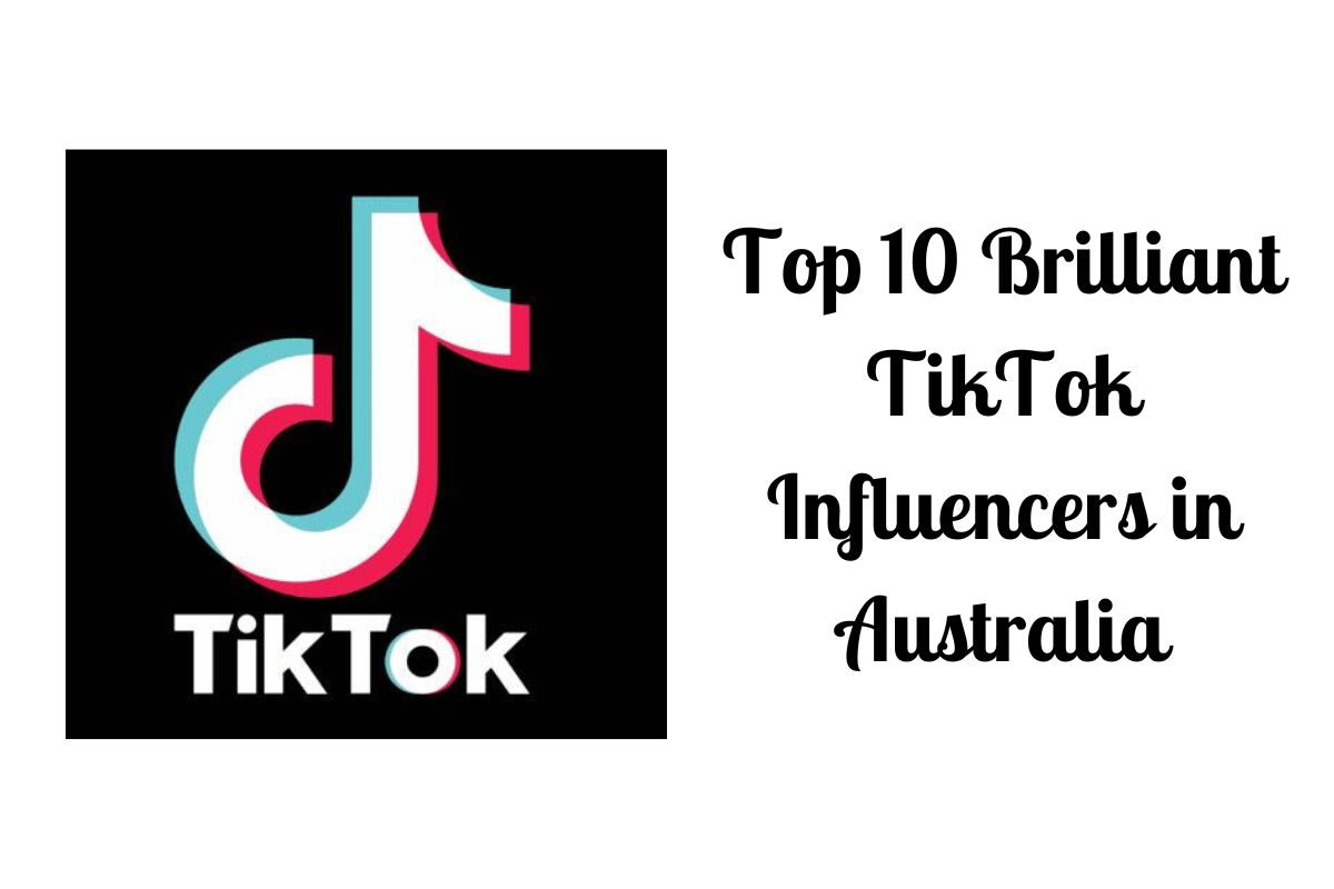 top-10-brilliant-tiktok-influencers-in-australia