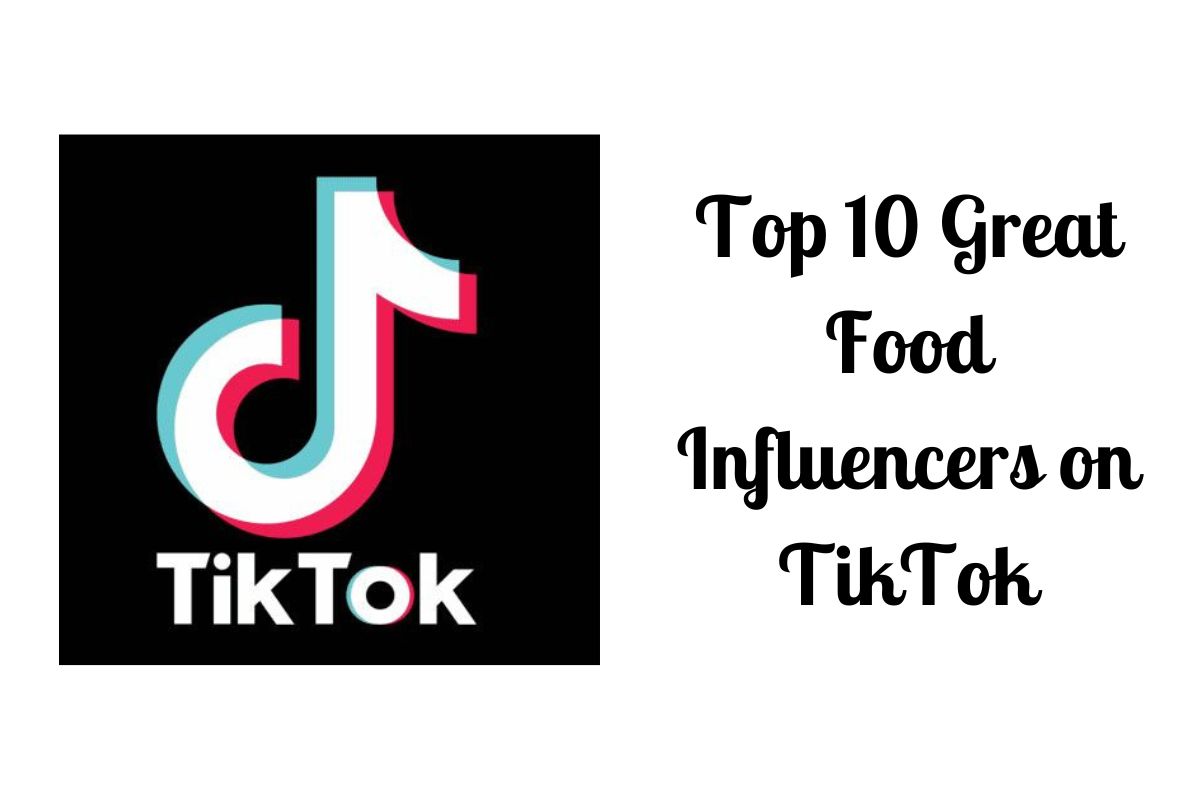 top-10-great-food-influencers-on-tiktok