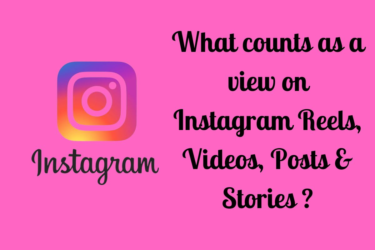 what-counts-as-a-view-on-instagram-reels-videos-po